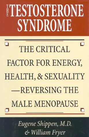 Cover of The Testosterone Syndrome
