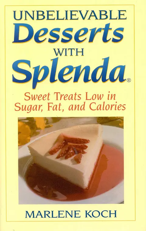 Cover of Unbelievable Desserts with Splenda