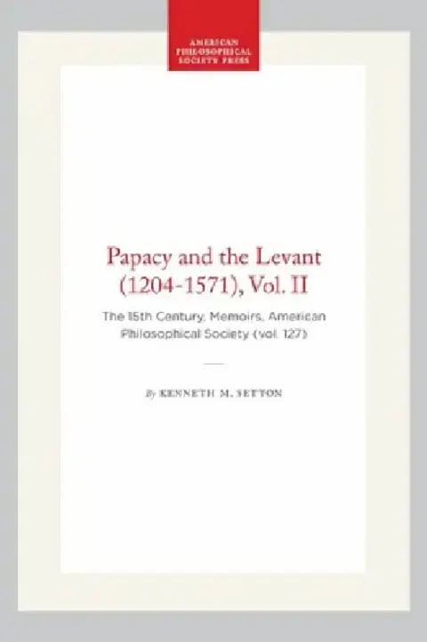Cover of Papacy and the Levant (1204-1571), Vol. II
