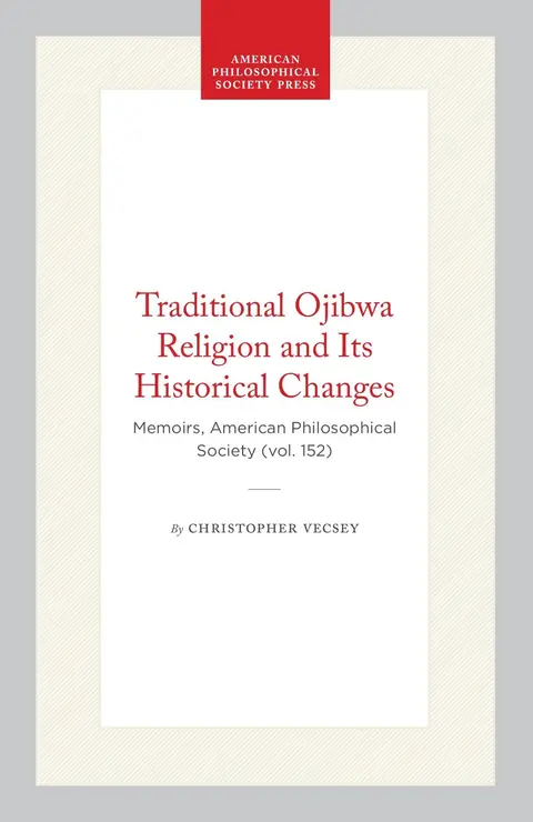 Cover of Traditional Ojibwa Religion and Its Historical Changes