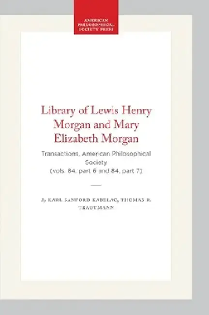Cover of Library of Lewis Henry Morgan and Mary Elizabeth Morgan