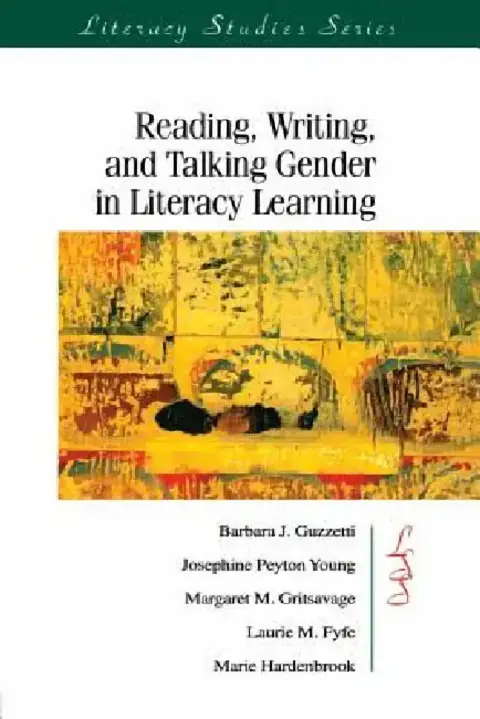 Cover of Reading, Writing, and Talking Gender in Literacy Learning