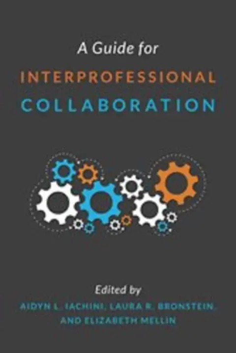 Cover of A Guide for Interprofessional Collaboration