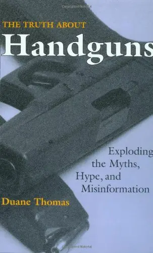 Cover of The Truth About Handguns