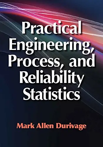 Cover of Practical Engineering, Process, and Reliability Statistics