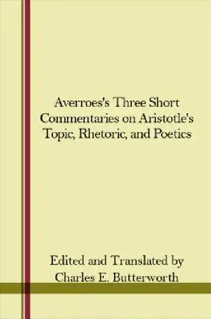 Cover of Averroes's Three Short Commentaries on Aristotle's Topics, Rhetoric, and Poetics