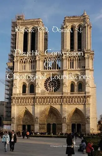 Cover of Psychic Conversion and Theological Foundations