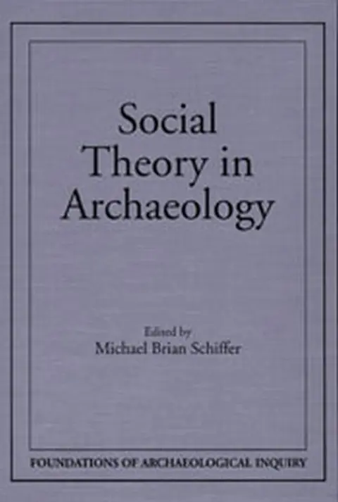 Cover of Social Theory in Archaeology
