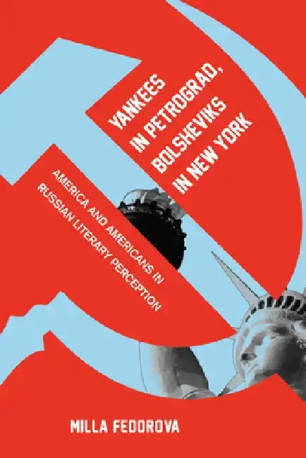 Cover of Yankees in Petrograd, Bolsheviks in New York