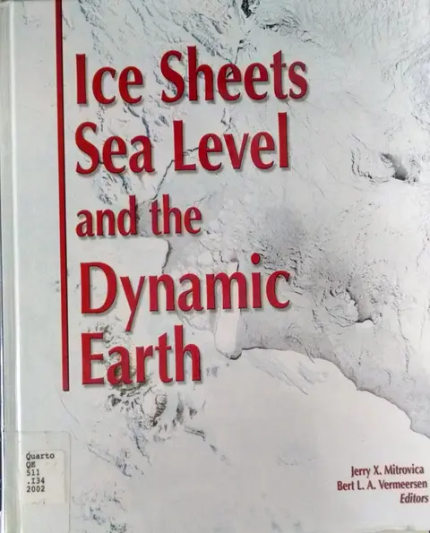 Cover of Ice Sheets, Sea Level and the Dynamic Earth
