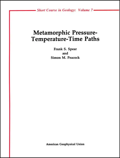 Cover of Metamorphic Pressure – Temperature – Time Paths