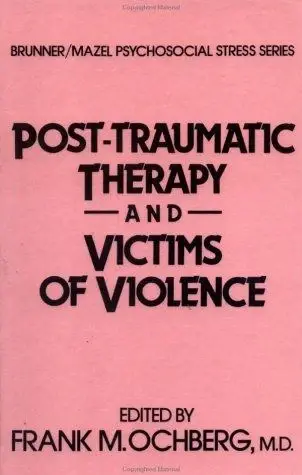 Cover of Post-Traumatic Therapy and Victims of Violence