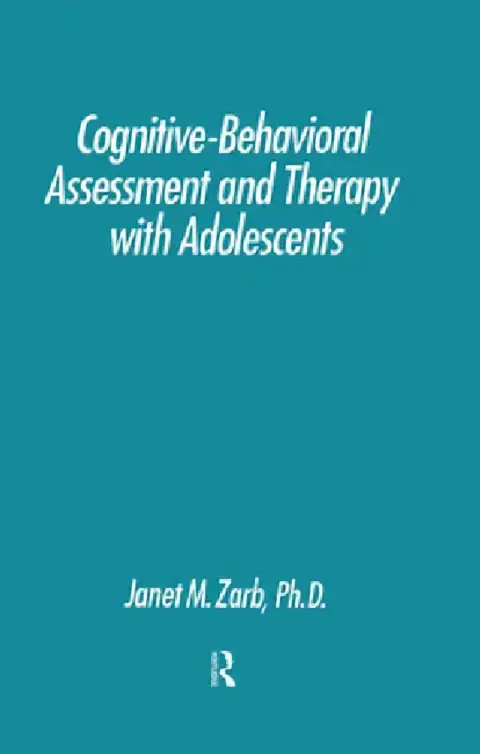 Cover of Cognitive-Behavioural Assessment And Therapy With Adolescents