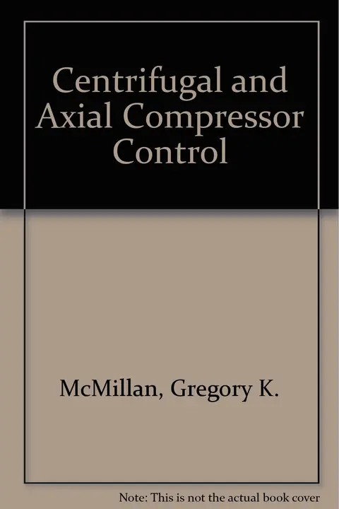 Cover of Centrifugal and Axial Compressor Control