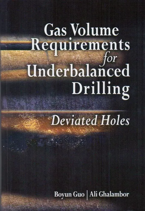 Cover of Gas Volume Requirements for Underbalanced Drilling