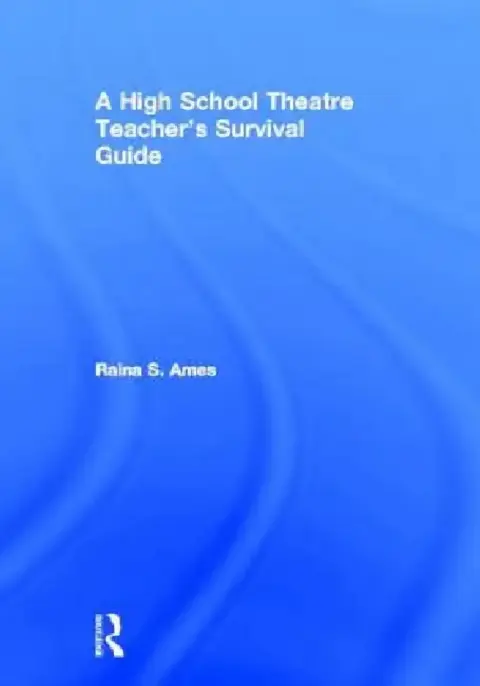 Cover of The High School Theatre Teacher's Survival Guide
