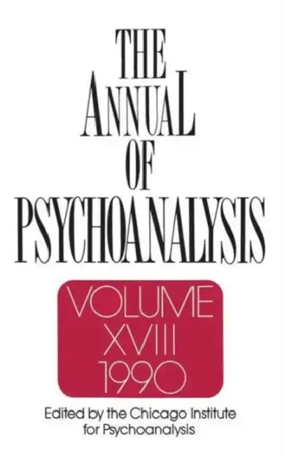 Cover of The Annual of Psychoanalysis, V. 18