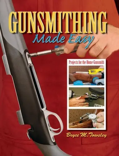 Cover of Gunsmithing Made Easy