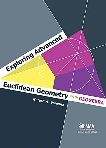 Cover of Exploring Advanced Euclidean Geometry with GeoGebra