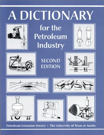 Cover of A Dictionary for the Petroleum Industry