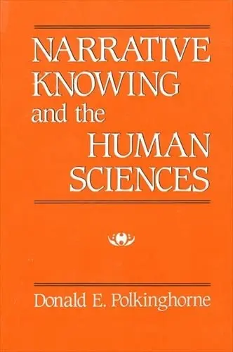 Cover of Narrative Knowing and the Human Sciences