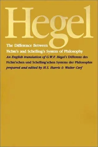 Cover of The Difference Between Fichte's and Schelling's System of Philosophy