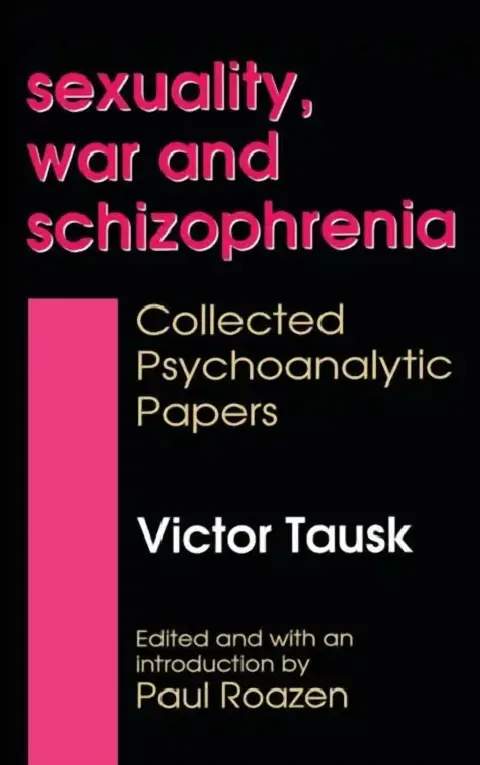 Cover of Sexuality, War, and Schizophrenia
