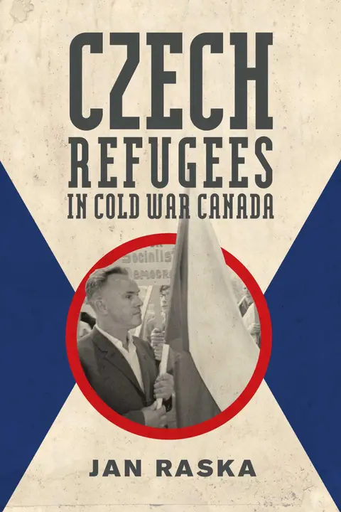 Cover of Czech Refugees in Cold War Canada