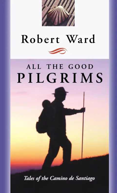 Cover of All the Good Pilgrims