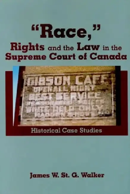 Cover of "Race," Rights and the Law in the Supreme Court of Canada