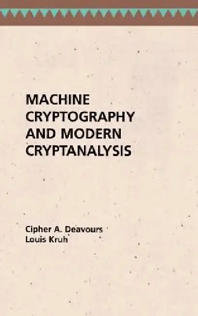 Cover of Machine Cryptography and Modern Cryptanalysis