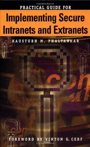Cover of Practical Guide to Implementing Secure Intranets and Extranets