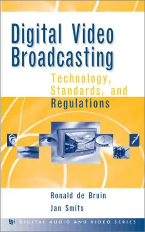 Cover of Digital Video Broadcasting - Technology, Standards and Regulations