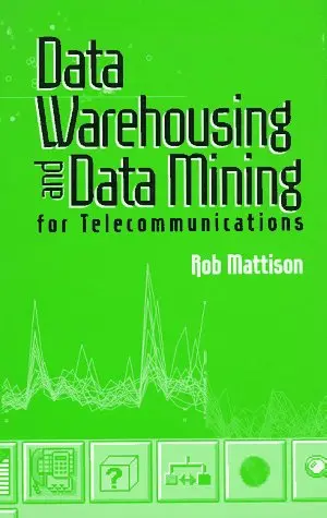 Cover of Data Warehousing and Data Mining for Telecommunications