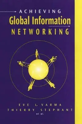 Cover of Achieving Global Information Networking