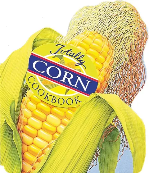 Cover of Totally Corn Cookbook