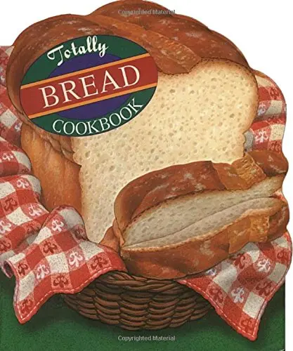 Cover of Totally Bread Cookbook