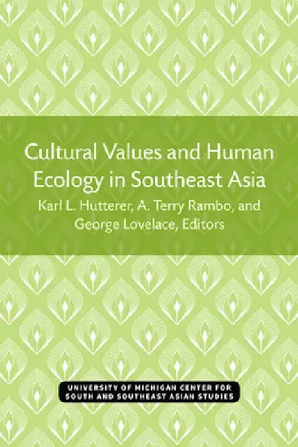 Cover of Cultural Values and Human Ecology in Southeast Asia