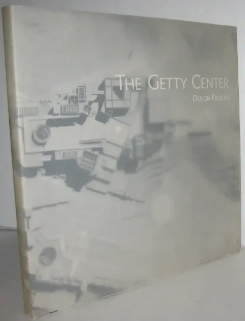 Cover of The Getty Center – Design Process