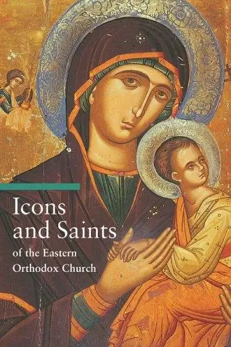 Cover of Icons and Saints of the Eastern Orthodox Church