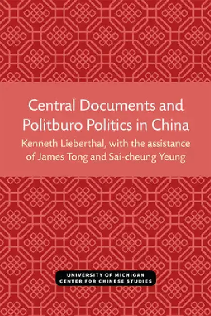 Cover of Central Documents and Politburo Politics in China
