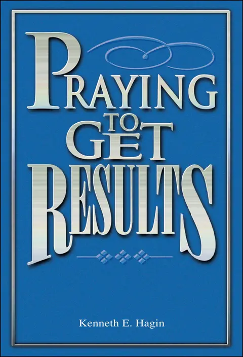 Cover of Praying to Get Results