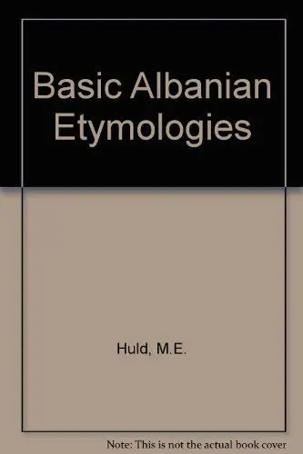 Cover of Basic Albanian Etymologies