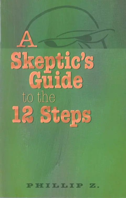 Cover of A Skeptic's Guide to the 12 Steps