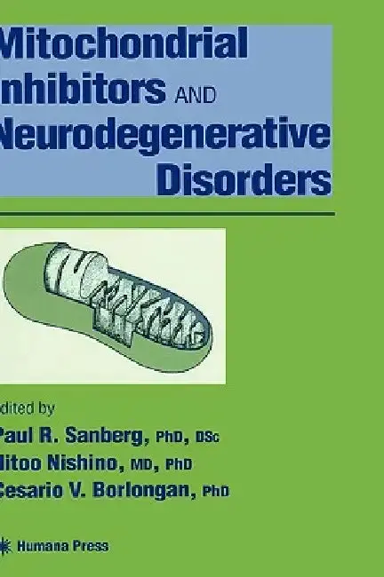 Cover of Mitochondrial Inhibitors and Neurodegenerative Disorders