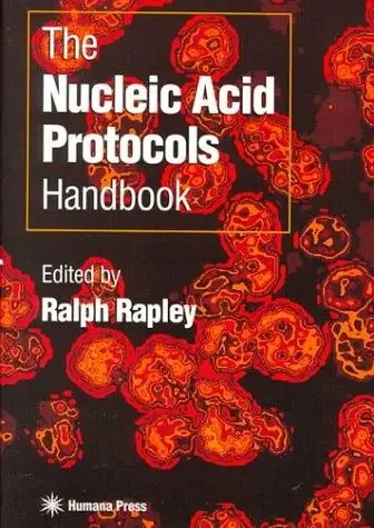 Cover of The Nucleic Acid Protocols Handbook