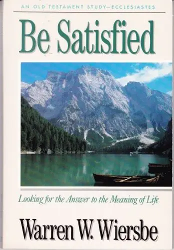 Cover of Be Satisfied (Ecclesiastes)