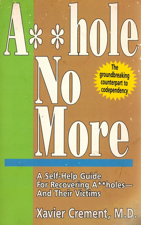 Cover of Asshole No More!