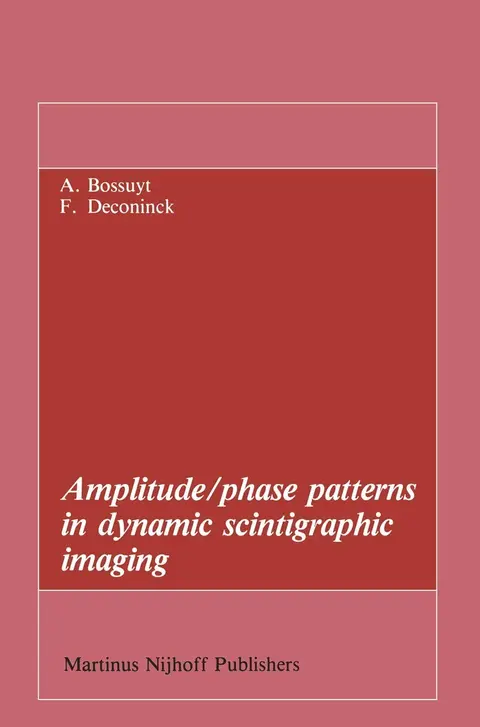 Cover of Amplitude/Phase Patterns in Dynamic Scintigraphic Imaging