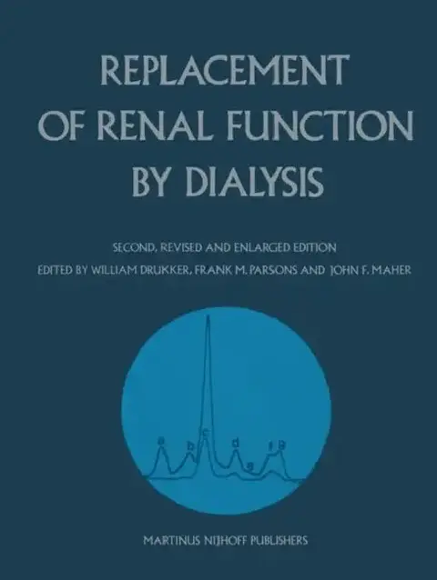 Cover of Replacement of Renal Function by Dialysis